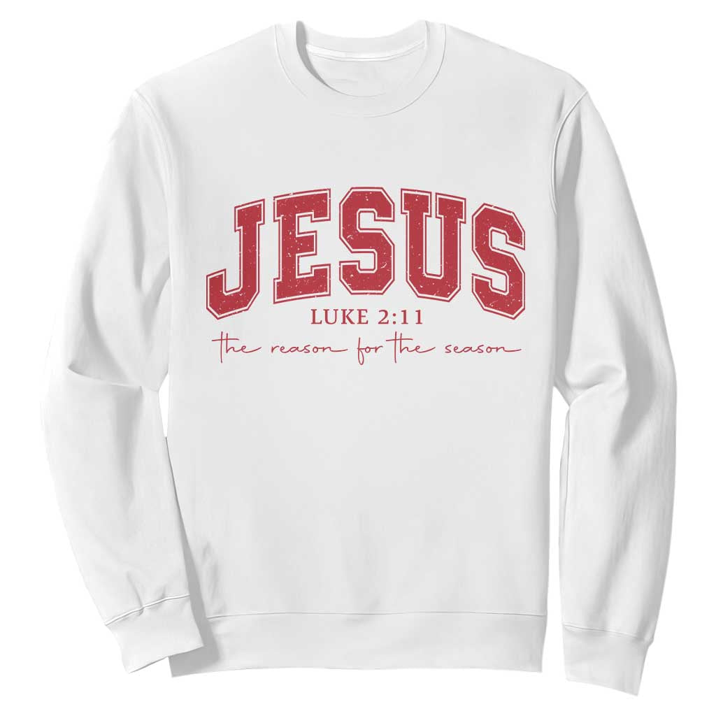 Jesus is the Reason Christmas Sweatshirt Christian Varsity TS10 White Print Your Wear