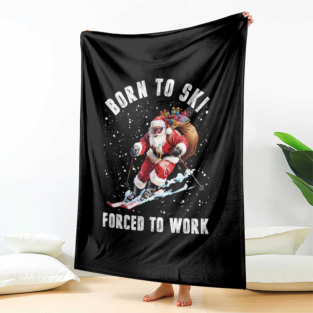 Skiing Santa Christmas Throw Blanket Funny Born to Ski Forced to Work TS10 Print Your Wear