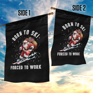 Skiing Santa Christmas Garden Flag Funny Born to Ski Forced to Work TS10 Print Your Wear
