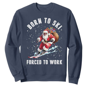 Skiing Santa Christmas Sweatshirt Funny Born to Ski Forced to Work TS10 Navy Print Your Wear