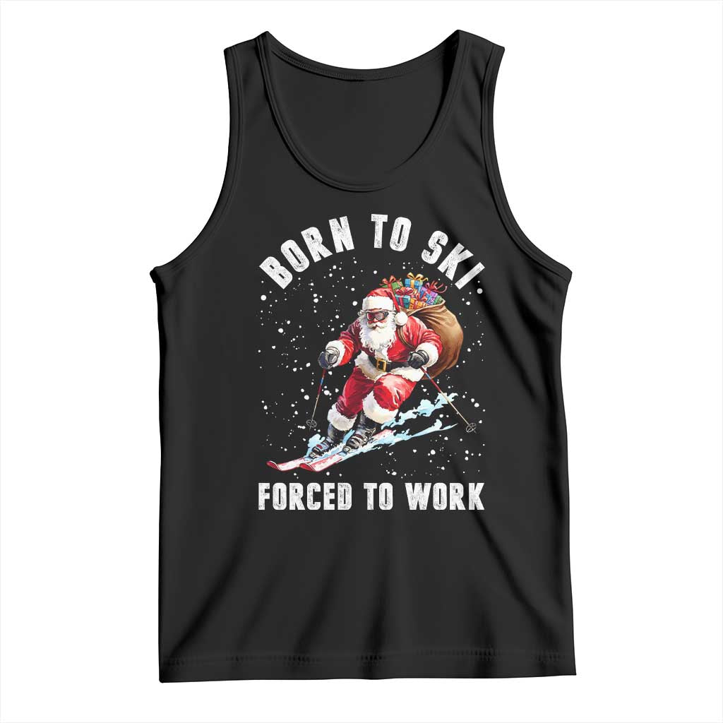 Skiing Santa Christmas Tank Top Funny Born to Ski Forced to Work TS10 Black Print Your Wear