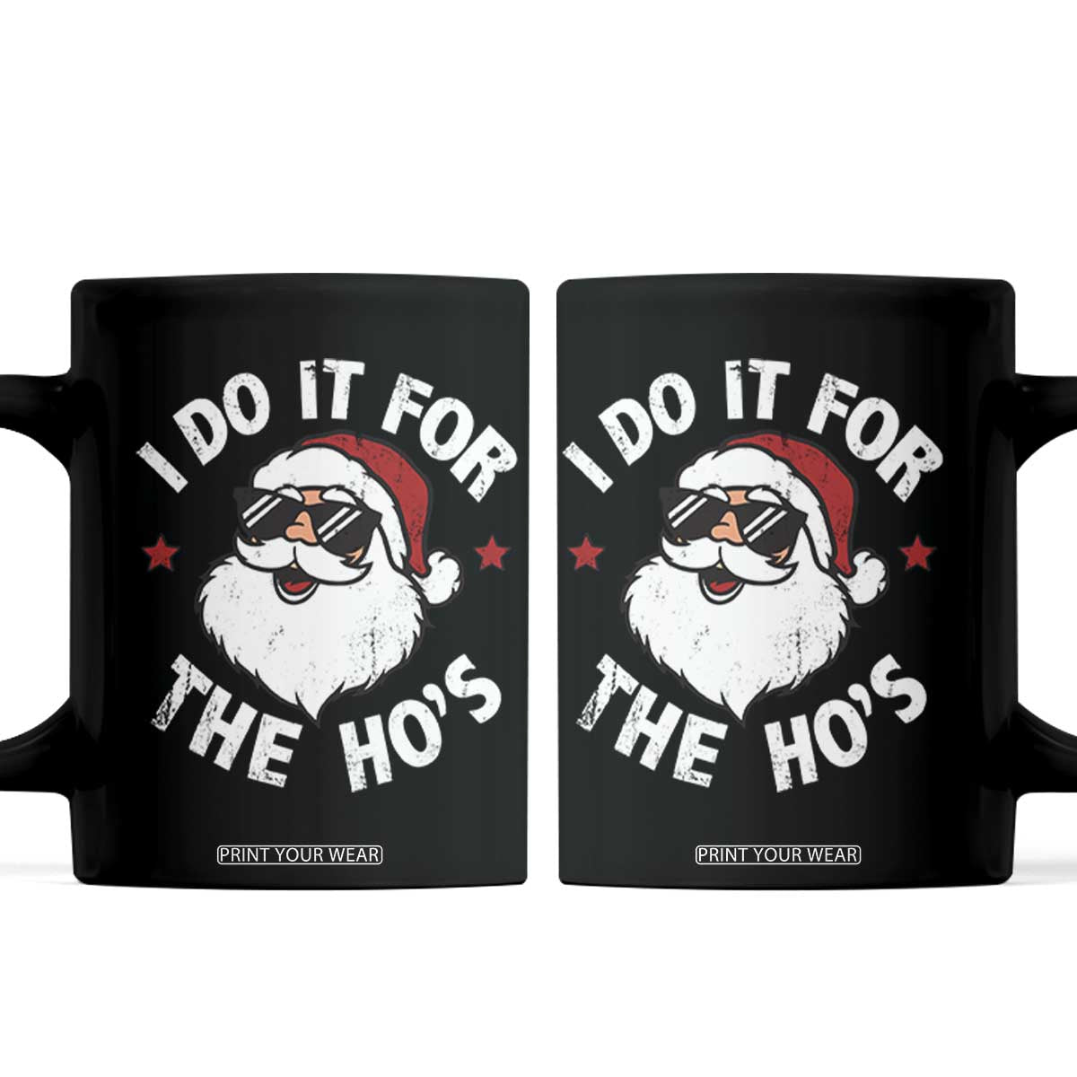 I Do It For The Ho's Coffee Mug Funny Inappropriate Santa Christmas TS10 Black Print Your Wear
