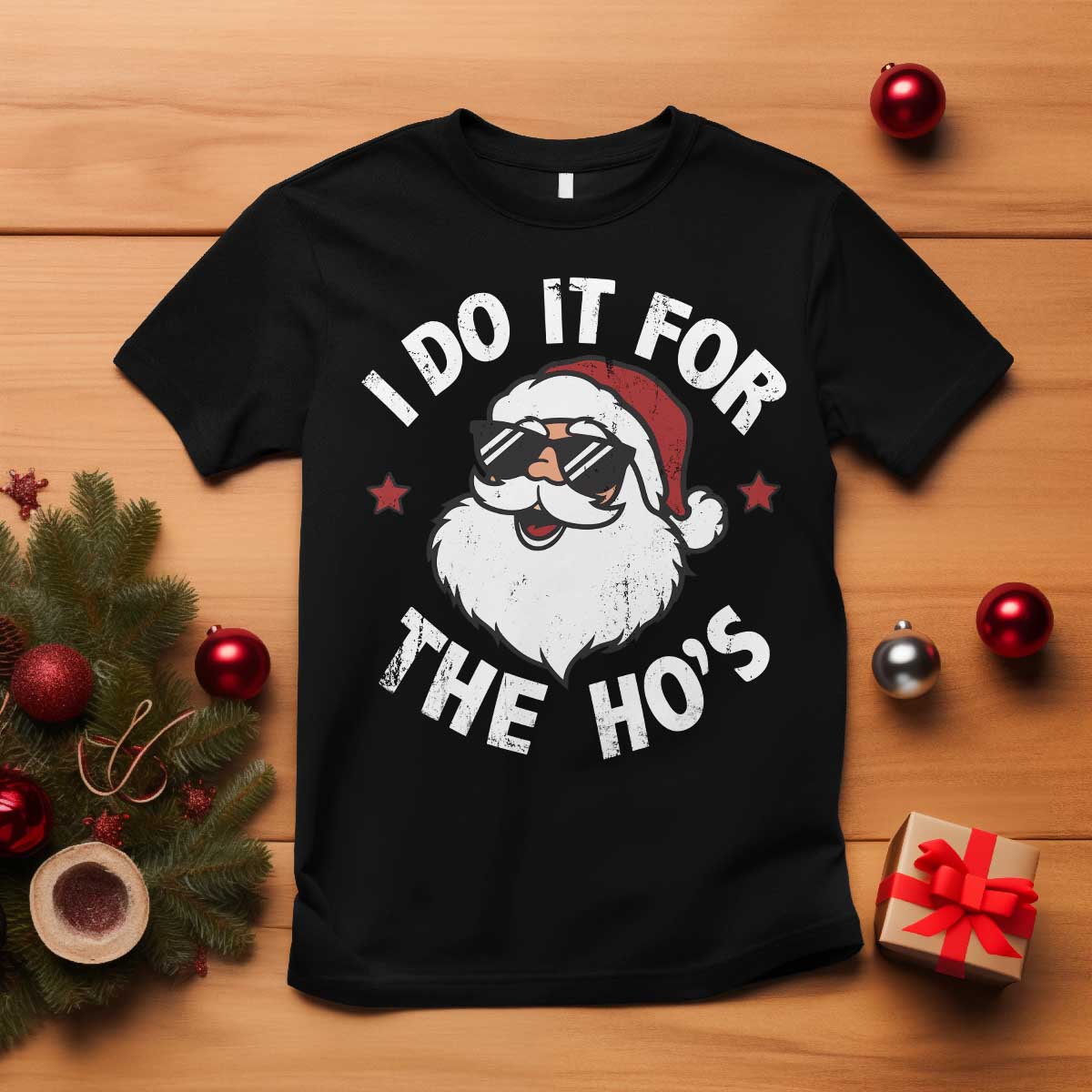 I Do It For The Ho's T Shirt Funny Inappropriate Santa Christmas TS10 Black Print Your Wear