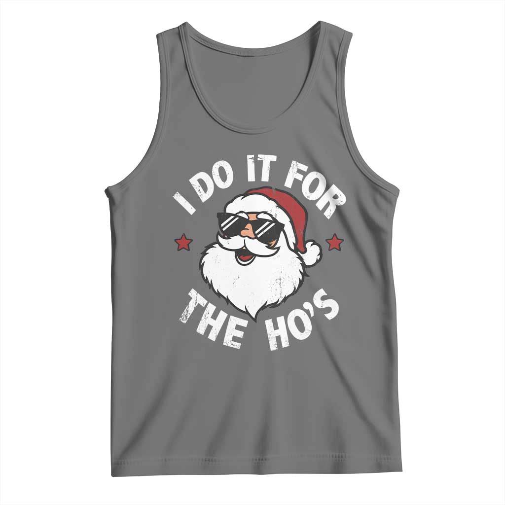 I Do It For The Ho's Tank Top Funny Inappropriate Santa Christmas TS10 Black Heather Print Your Wear