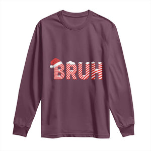 Bruh Christmas Long Sleeve Shirt Funny Saying Meme TS10 Maroon Print Your Wear