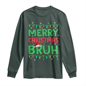 Merry Christmas Bruh Long Sleeve Shirt Meme Funny Saying Bro Greeting TS10 Dark Forest Green Print Your Wear