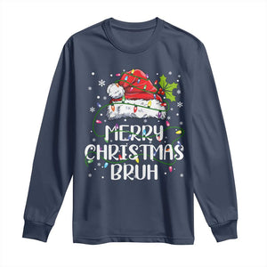 Merry Christmas Bruh Long Sleeve Shirt Funny Saying Santa Claus Christmas Lights Pajama TS10 Navy Print Your Wear