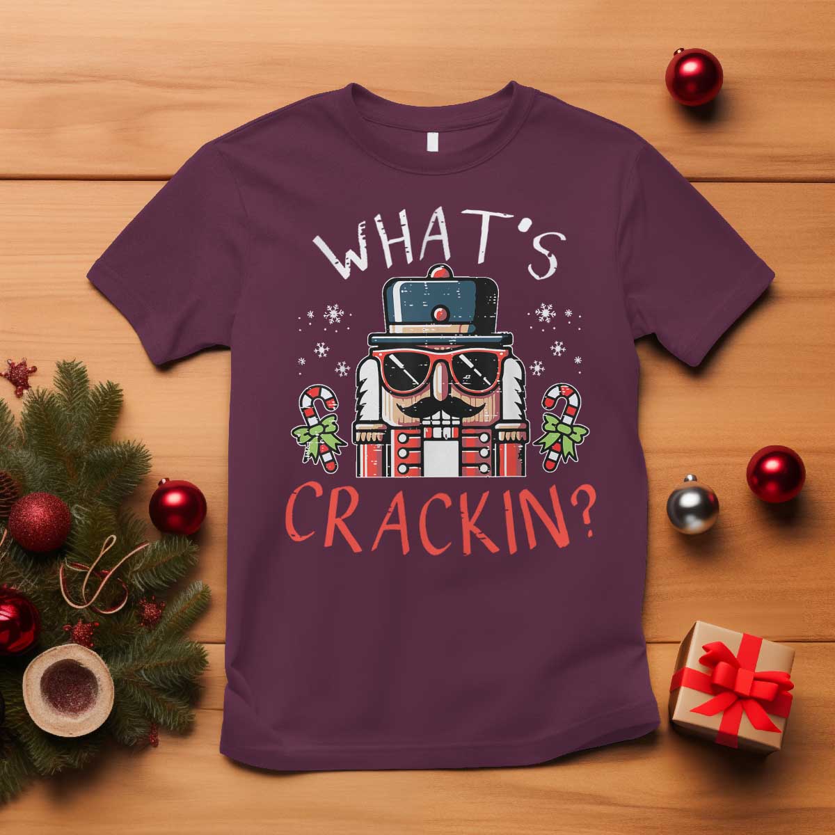 Christmas Nutcracker T Shirt Whats Crackin Funny Xmas TS10 Maroon Print Your Wear