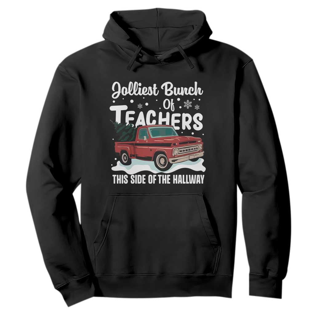 Teacher Christmas Hoodie Vintage Jolliest Bunch Of Teachers This Side Of The Hallway TS10 Black Print Your Wear