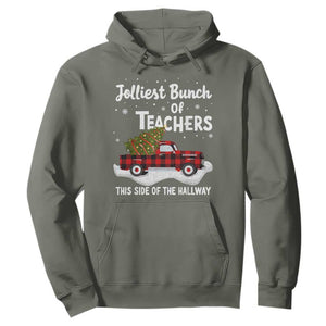 Teacher Christmas Hoodie Jolliest Bunch Of Teachers This Side Of The Hallway TS10 Military Green Print Your Wear