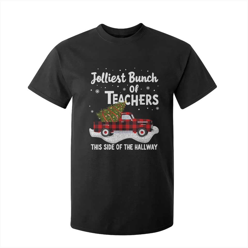 Teacher Christmas T Shirt For Kid Jolliest Bunch Of Teachers This Side Of The Hallway TS10 Black Print Your Wear