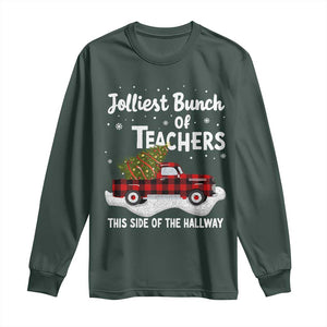 Teacher Christmas Long Sleeve Shirt Jolliest Bunch Of Teachers This Side Of The Hallway TS10 Dark Forest Green Print Your Wear