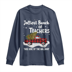 Teacher Christmas Long Sleeve Shirt Jolliest Bunch Of Teachers This Side Of The Hallway TS10 Navy Print Your Wear