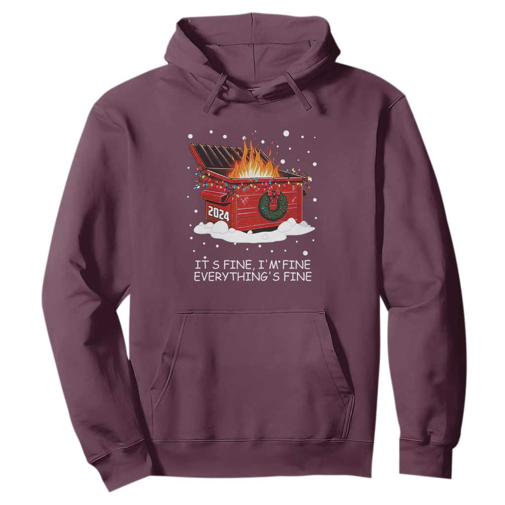 Dumpster Fire Hoodie Everythings Fine Funny Christmas TS10 Maroon Print Your Wear
