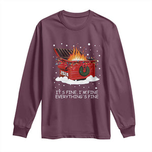 Dumpster Fire Long Sleeve Shirt Everythings Fine Funny Christmas TS10 Maroon Print Your Wear