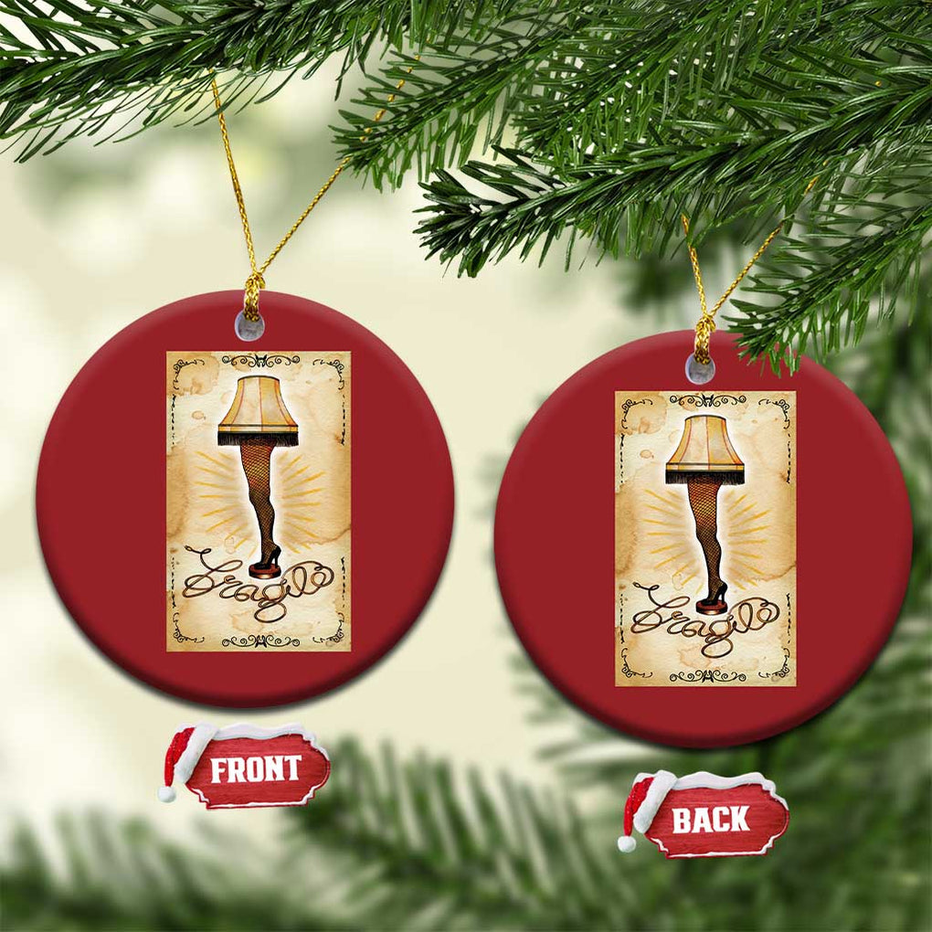 Funny Xmas Movie Christmas Ornament Fragile Leg Lamp TS10 Circle Red Print Your Wear