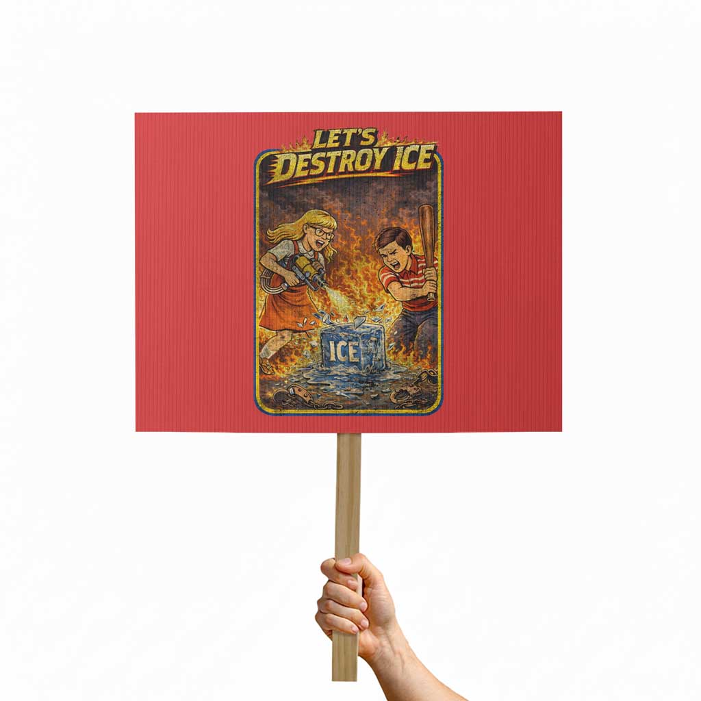 Subtle Abolish Ice Protest Sign Retro Protest Satirical Graphic Let's Destroy Ice TS10 Horizontal 18