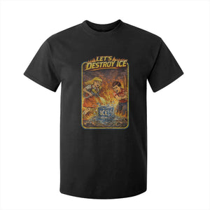 Subtle Abolish Ice T Shirt For Kid Retro Protest Satirical Graphic Let's Destroy Ice TS10 Black Print Your Wear
