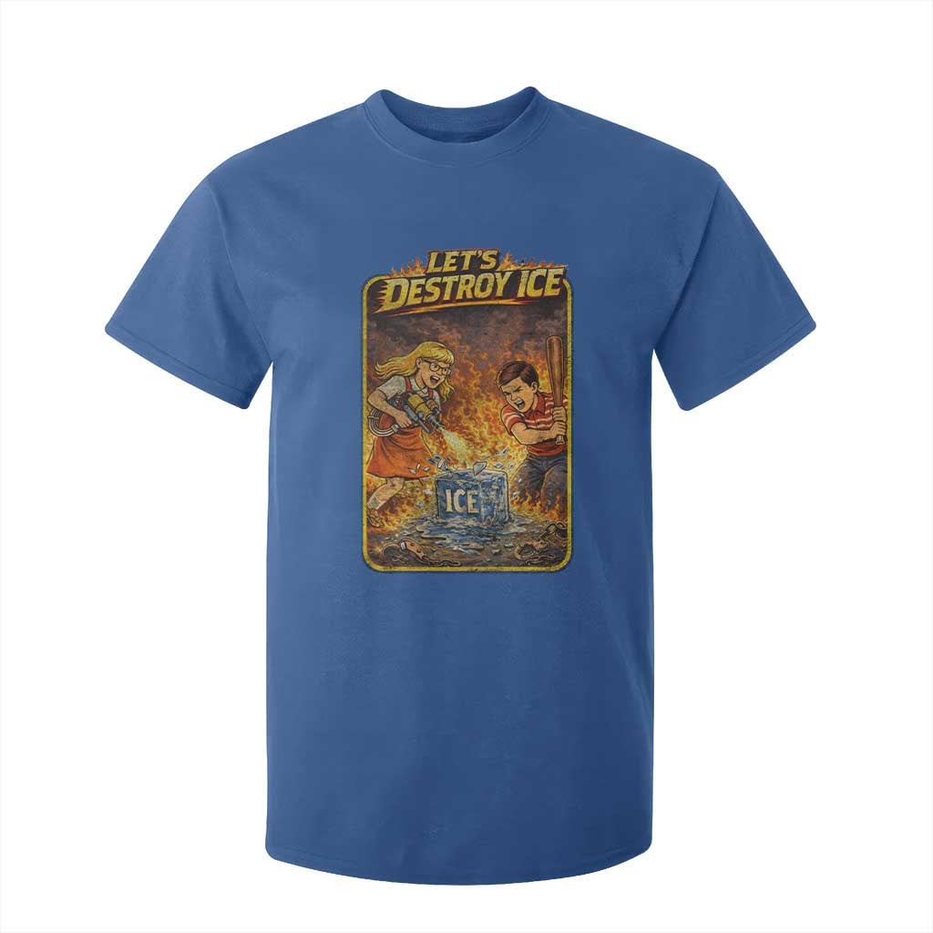 Subtle Abolish Ice T Shirt For Kid Retro Protest Satirical Graphic Let's Destroy Ice TS10 Royal Blue Print Your Wear