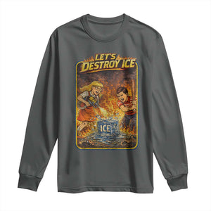 Subtle Abolish Ice Long Sleeve Shirt Retro Protest Satirical Graphic Let's Destroy Ice TS10 Dark Heather Print Your Wear