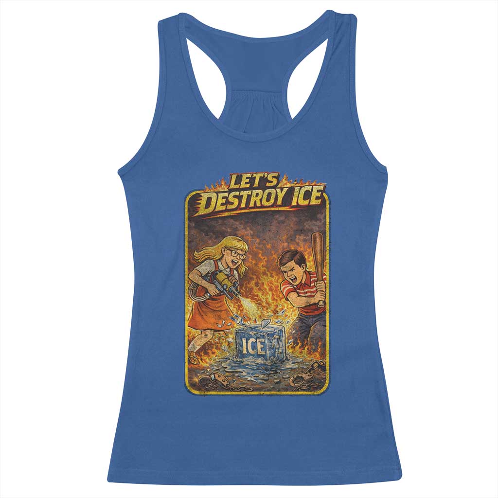 Subtle Abolish Ice Racerback Tank Top Retro Protest Satirical Graphic Let's Destroy Ice TS10 Royal Blue Print Your Wear