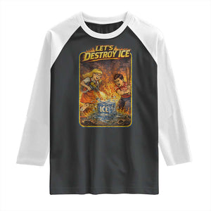Subtle Abolish Ice Raglan Shirt Retro Protest Satirical Graphic Let's Destroy Ice TS10 Black White Print Your Wear