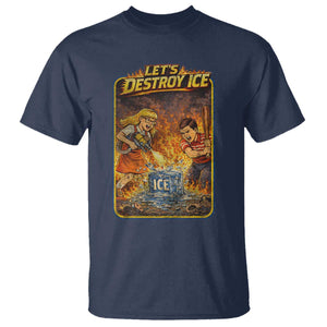 Subtle Abolish Ice T Shirt Retro Protest Satirical Graphic Let's Destroy Ice TS10 Navy Print Your Wear