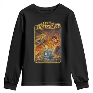 Subtle Abolish Ice Youth Sweatshirt Retro Protest Satirical Graphic Let's Destroy Ice TS10 Black Print Your Wear