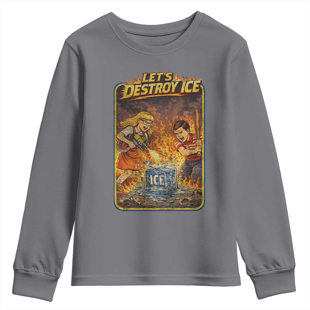 Subtle Abolish Ice Youth Sweatshirt Retro Protest Satirical Graphic Let's Destroy Ice TS10 Charcoal Print Your Wear