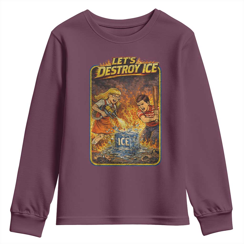 Subtle Abolish Ice Youth Sweatshirt Retro Protest Satirical Graphic Let's Destroy Ice TS10 Maroon Print Your Wear