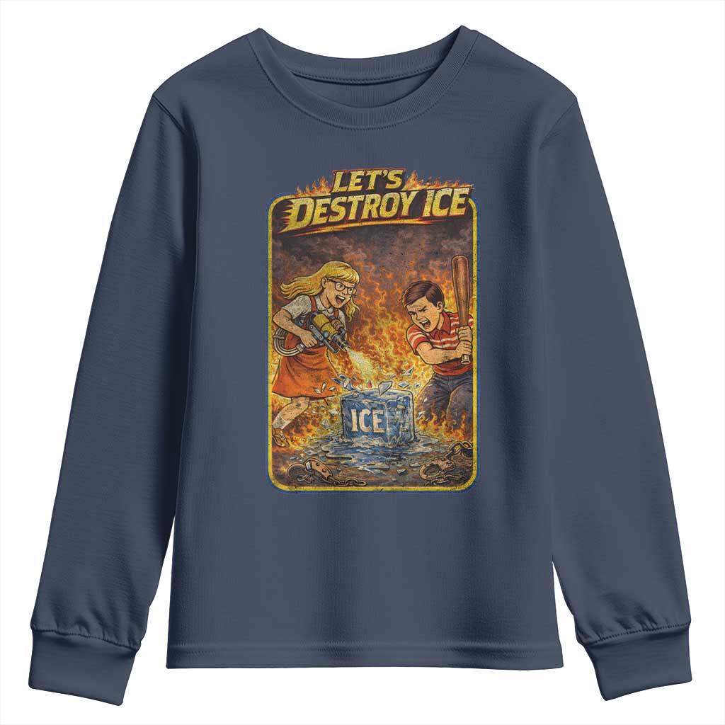 Subtle Abolish Ice Youth Sweatshirt Retro Protest Satirical Graphic Let's Destroy Ice TS10 Navy Print Your Wear