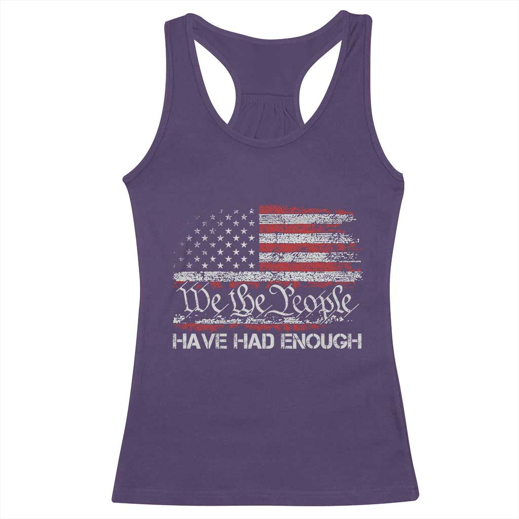 We The People Have Had Enough Racerback Tank Top Vintage Old 1776 Flag TS10 Purple Print Your Wear