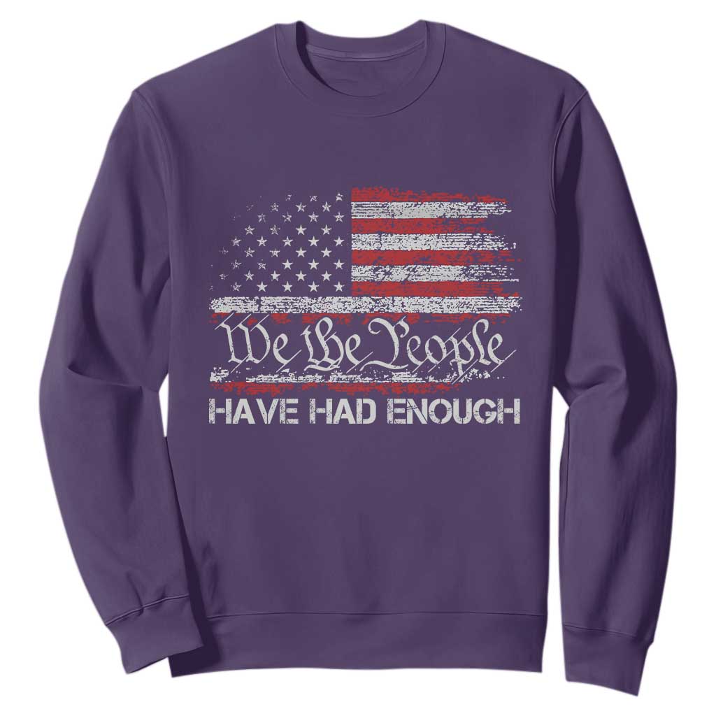 We The People Have Had Enough Sweatshirt Vintage Old 1776 Flag TS10 Purple Print Your Wear
