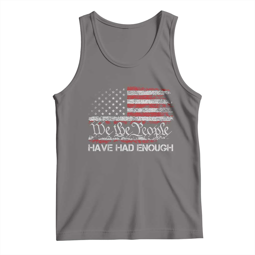 We The People Have Had Enough Tank Top Vintage Old 1776 Flag TS10 Deep Heather Print Your Wear