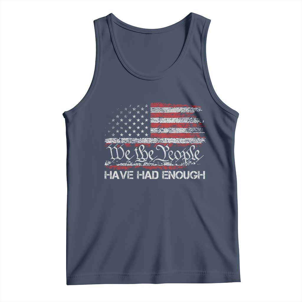 We The People Have Had Enough Tank Top Vintage Old 1776 Flag TS10 Navy Print Your Wear