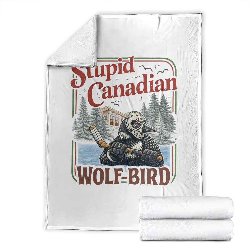 Stupid Canadian Wolf Bird Throw Blanket Vintage Heated Hookey Loon Meme TS10 White Print Your Wear