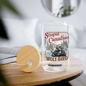 Stupid Canadian Wolf Bird Glass Can Vintage Heated Hookey Loon Meme TS10 Print Your Wear
