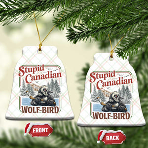 Stupid Canadian Wolf Bird Ceramic Ornament Vintage Heated Hookey Loon Meme TS10 Print Your Wear