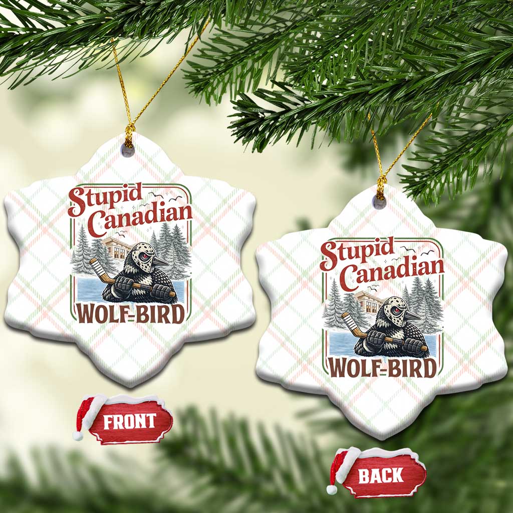 Stupid Canadian Wolf Bird Ceramic Ornament Vintage Heated Hookey Loon Meme TS10 Print Your Wear