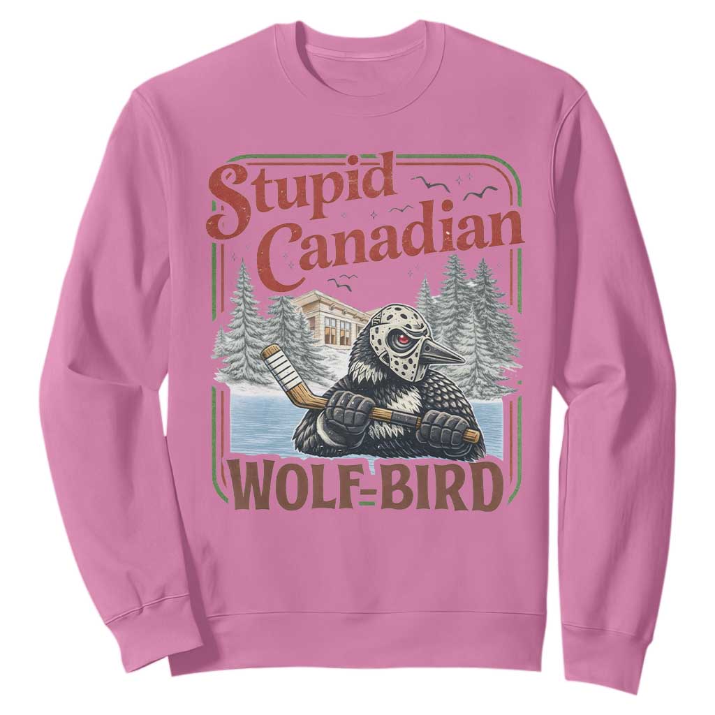 Stupid Canadian Wolf Bird Sweatshirt Vintage Heated Hookey Loon Meme TS10 Azalea Print Your Wear