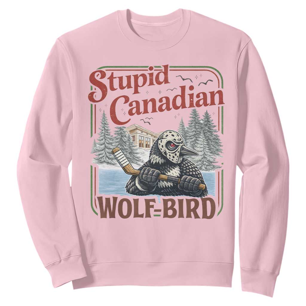 Stupid Canadian Wolf Bird Sweatshirt Vintage Heated Hookey Loon Meme TS10 Light Pink Print Your Wear