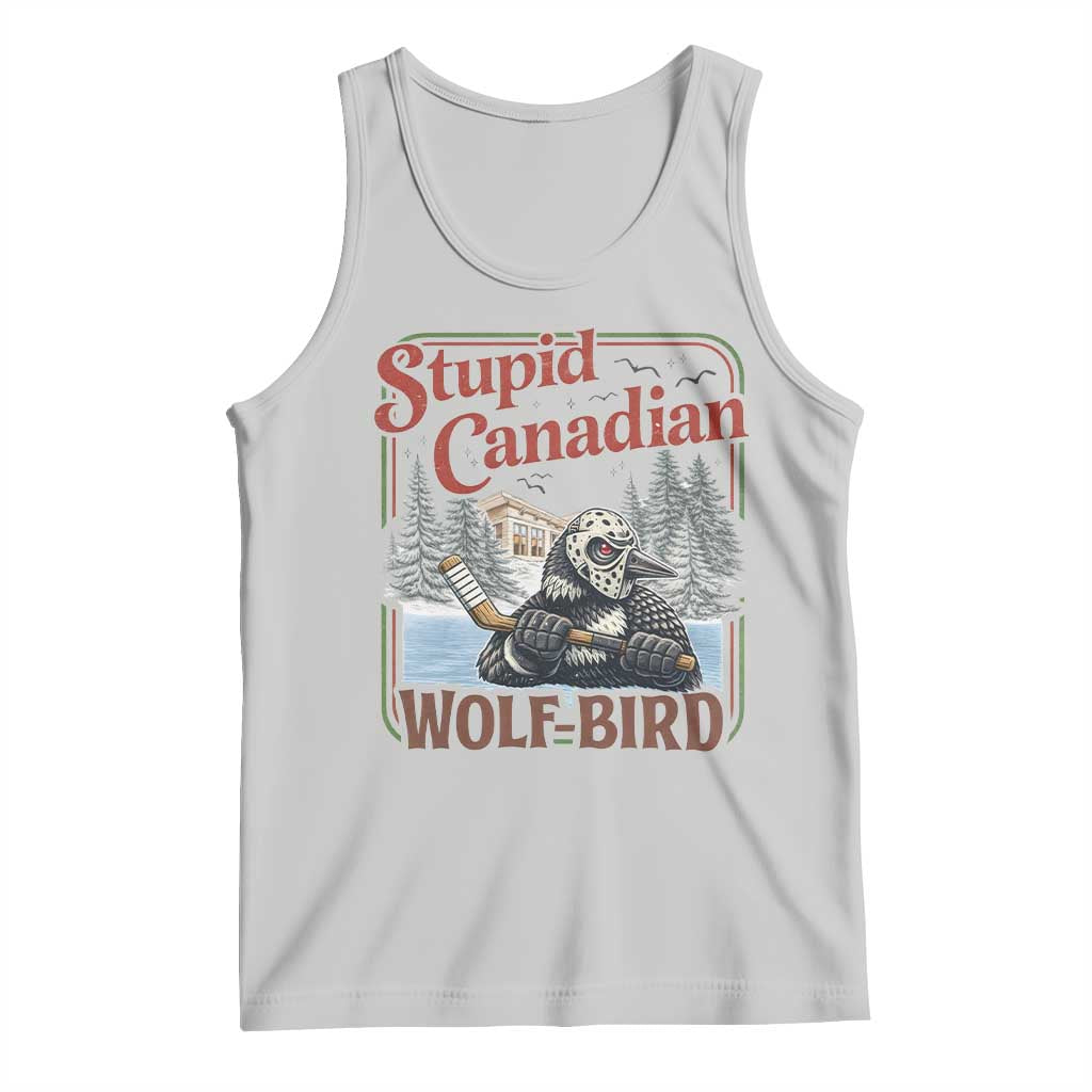 Stupid Canadian Wolf Bird Tank Top Vintage Heated Hookey Loon Meme TS10 Ash Print Your Wear