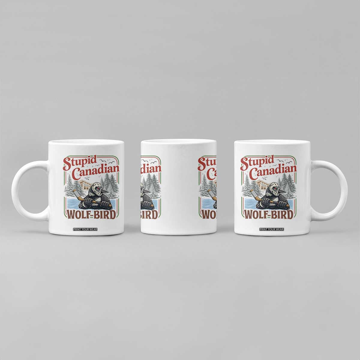 Stupid Canadian Wolf Bird Coffee Mug Vintage Heated Hookey Loon Meme TS10 Print Your Wear
