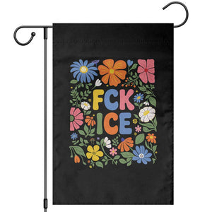Fck Ice Garden Flag Funny Boho Floral Resist Retro Pro Immigration TS10 Black Print Your Wear