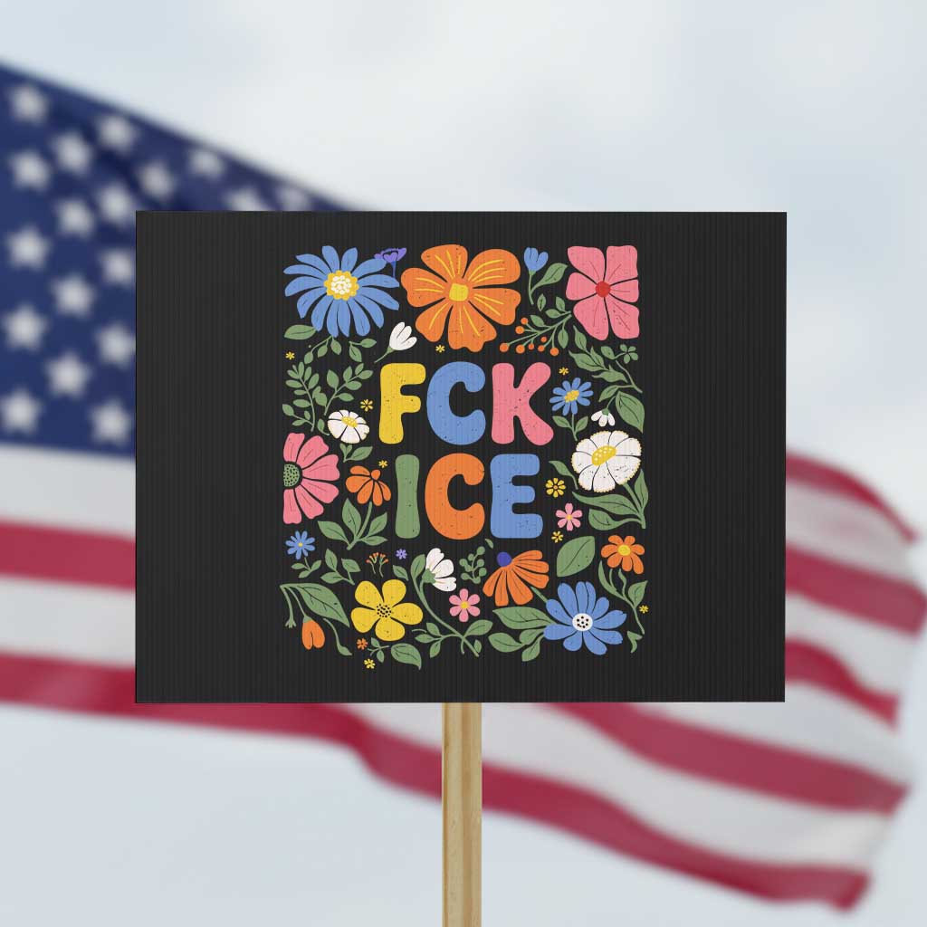 Fck Ice Protest Sign Funny Boho Floral Resist Retro Pro Immigration TS10 Horizontal 18