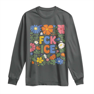 Fck Ice Long Sleeve Shirt Funny Boho Floral Resist Retro Pro Immigration TS10 Dark Heather Print Your Wear