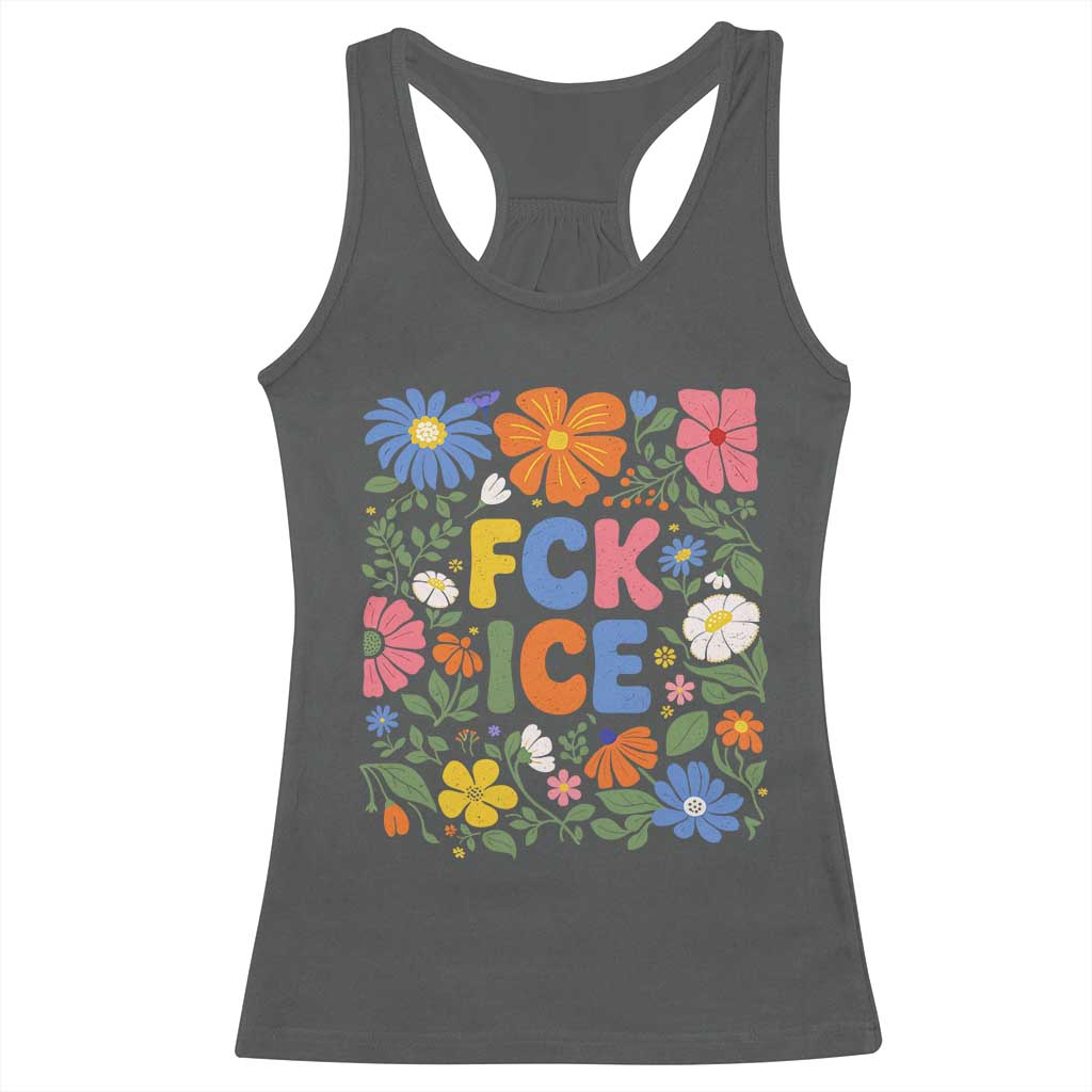 Fck Ice Racerback Tank Top Funny Boho Floral Resist Retro Pro Immigration TS10 Dark Heather Print Your Wear