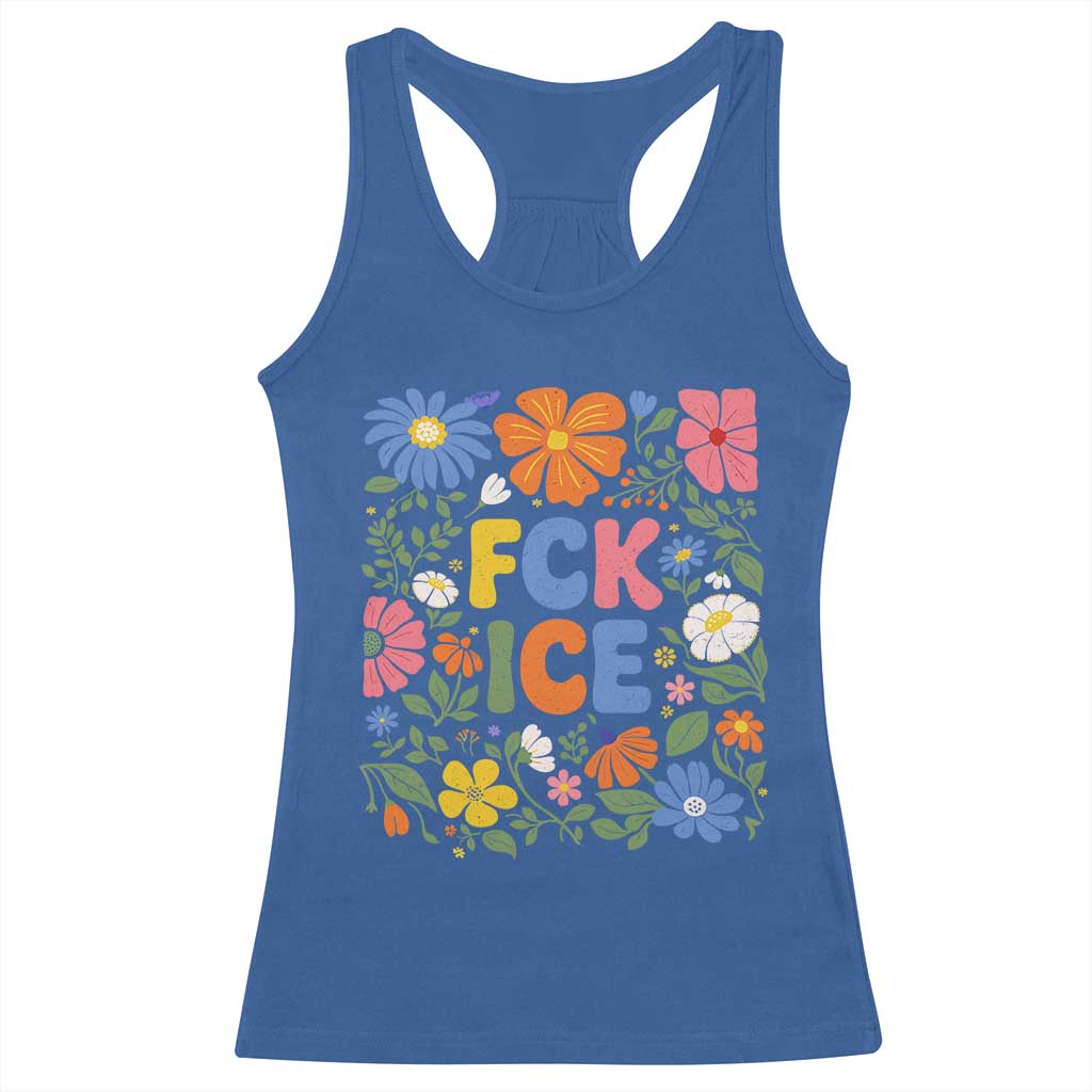 Fck Ice Racerback Tank Top Funny Boho Floral Resist Retro Pro Immigration TS10 Royal Blue Print Your Wear