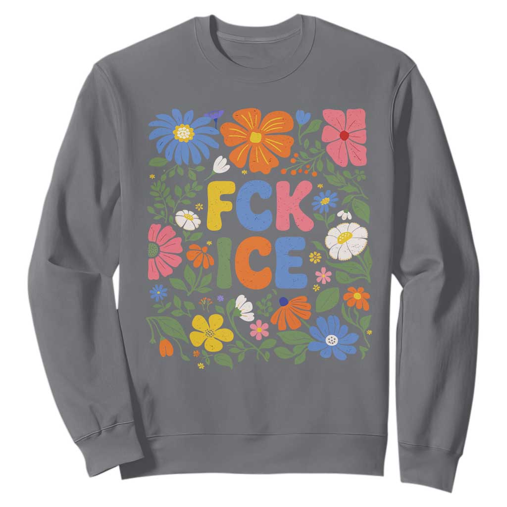 Fck Ice Sweatshirt Funny Boho Floral Resist Retro Pro Immigration TS10 Charcoal Print Your Wear