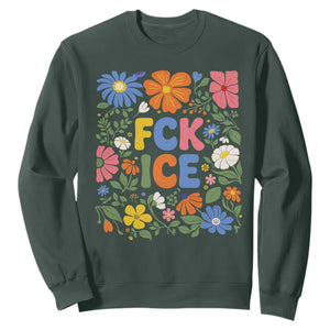 Fck Ice Sweatshirt Funny Boho Floral Resist Retro Pro Immigration TS10 Dark Forest Green Print Your Wear